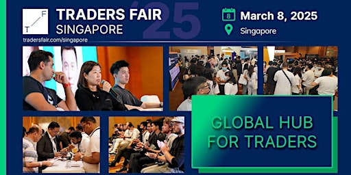 Imagem principal de Traders Fair 2025 - Singapore, 8 MARCH (Financial Education Event)