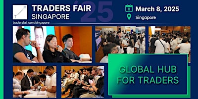 Primaire afbeelding van Traders Fair 2025 - Singapore, 8 MARCH (Financial Education Event)