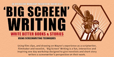Imagen principal de 'BIG SCREEN' Writing Workshop - Write Better Books & Stories