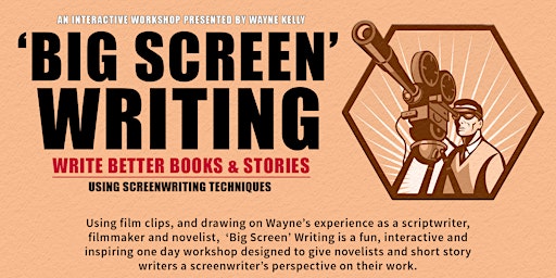 Immagine principale di 'BIG SCREEN' Writing Workshop - Write Better Books & Stories 