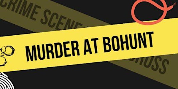 Murder at Bohunt! Drama Department Fundraiser!