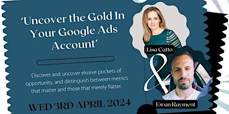 Uncover the Gold in Your Google Ads Account