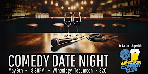 Image principale de Comedy Date Night At Wineology: Wine, Dine, and Laugh  -Windsor Comedy Club