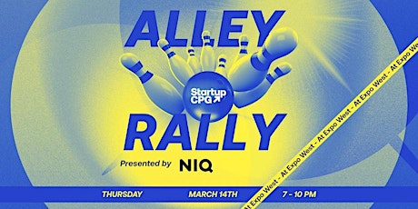 Startup CPG Alley Rally at Expo West sponsored by NIQ 2024!