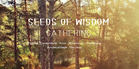 Seeds of Wisdom Gathering