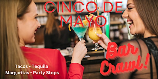Imagem principal do evento The Official Cinco De Mayo Bar Crawl - Jacksonville