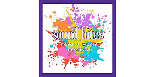 Sound Bites Food and Music Festival primary image