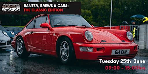 Image principale de Banter, Brews &  Cars:The Classic Edition