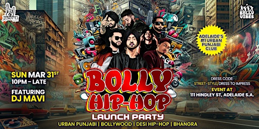 Primaire afbeelding van Bolly Hip-Hop - Adelaide's #1 Desi Hip-Hop Club