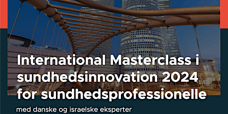 International Masterclass i Sundhedsinnovation for Sundhedsprofessionelle primary image