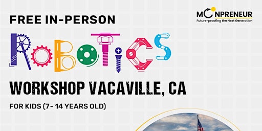 In-Person Event: Free Robotics Workshop, Vacaville, CA (7-14 Yrs) primary image
