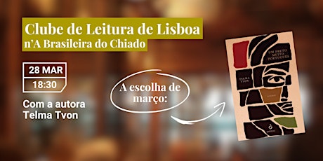 Clube de Leitura n'A Brasileira do Chiado primary image