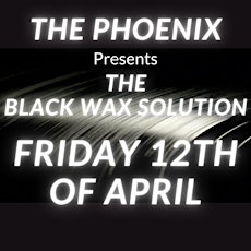 DJ Greg Belson & Black Wax Solution at The Phoenix