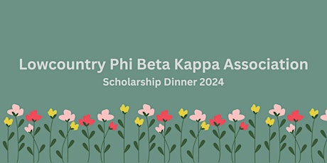 Lowcountry PBK: Scholarship Dinner 2024