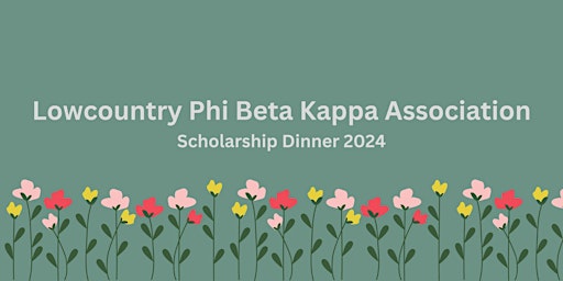 Imagem principal do evento Lowcountry PBK: Scholarship Dinner 2024
