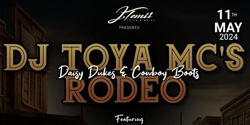 Primaire afbeelding van DJ Toya MC's Rodeo: Cowboy Boots & Daisy Dukes
