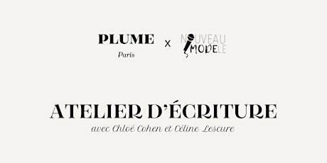 Atelier d'écriture Plume Paris x Chloé Cohen