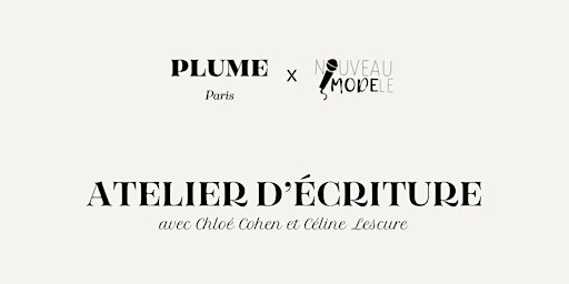 Imagem principal do evento Atelier d'écriture Plume Paris x Chloé Cohen