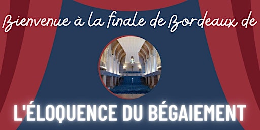 Hauptbild für Finale Eloquence du Bégaiement - BORDEAUX