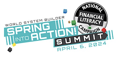 Primaire afbeelding van Spring into Action Summit:  WE Fight Against Financial Illiteracy TOGETHER!