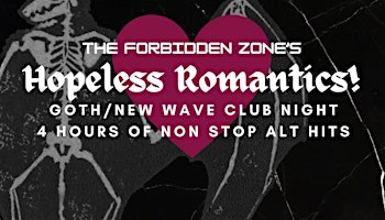 Primaire afbeelding van HOPELESS ROMANTICS: Goth/New Wave Club Night