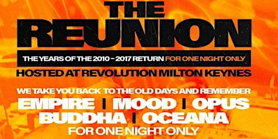 Imagen principal de The Reunion - The years of 2010 - 2017 return for one night only !