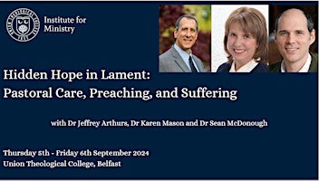 Imagem principal do evento Hidden Hope in Lament:  Pastoral Care, Preaching, and Suffering