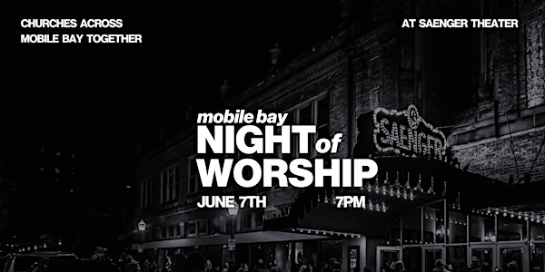 Mobile Bay Night of Worship