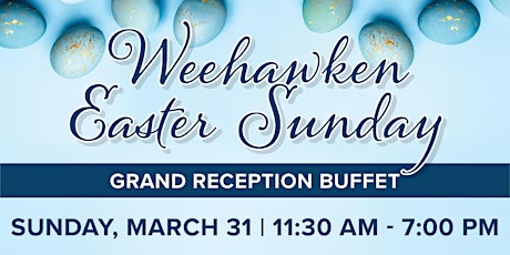 Easter Sunday Grand Reception  -  Weehawken