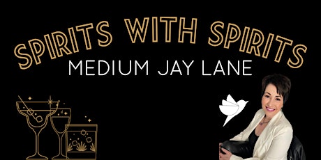 "Spirits with Spirits" with Medium Jay Lane