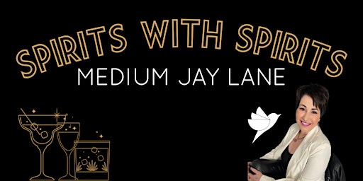 Imagem principal do evento "Spirits with Spirits" with Medium Jay Lane