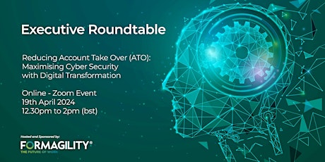 Reducing ATO: Maximizing Cyber Security with Digital Transformation