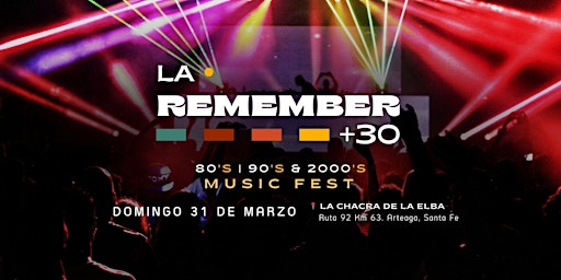 La Remember +30 | Music Fest primary image