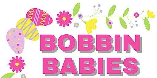 Imagem principal do evento Bobbins Babies - Bunnies! (2)