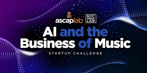 Hauptbild für Info Session: ASCAP Challenge: AI and the Business of Music