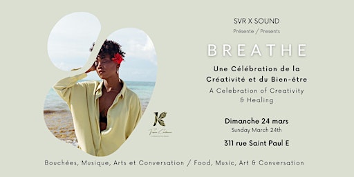 Primaire afbeelding van SVR X SOUND presents Breathe: A Celebration of Creativity & Healing