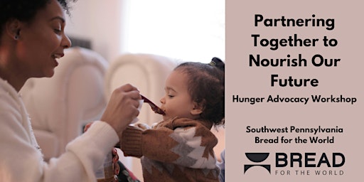 Immagine principale di Partnering Together to Nourish Our Future: a Hunger Advocacy Workshop 