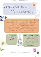 Image principale de Vineyards & Vibes 4/20 edition