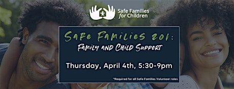 Safe Families 201 Training - Family and Child Support