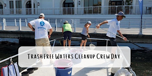 Imagem principal do evento Trash Free Waters Cleanup Crew Day