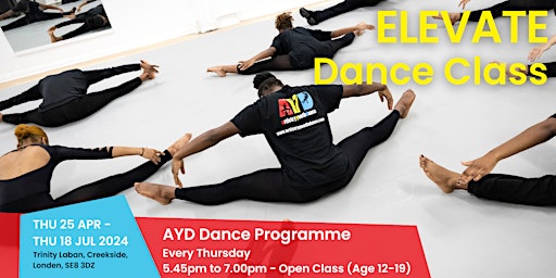 Primaire afbeelding van ELEVATE - AYD Dance Programme (Age 12+ to 19)