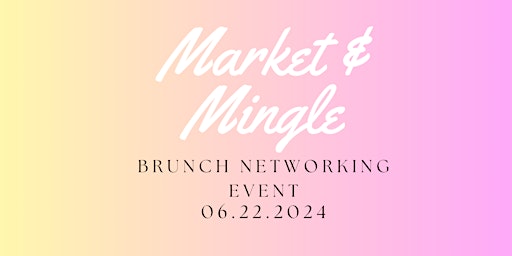 Primaire afbeelding van Market and Mingle Brunch