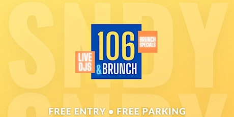 106 & BRUNCH: BRUNCH & DAY Party in West Midtown EVERY SUNDAY GREAT Food & MUSIC primary image