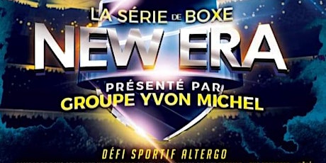 Boxing Series By New Era Promotion And Groupe Yvon primary image