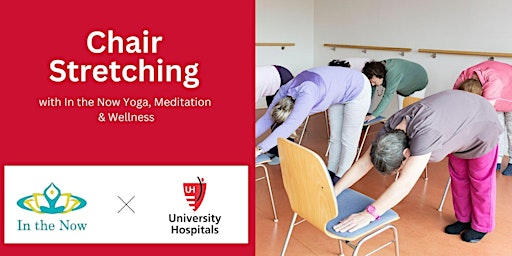 Hauptbild für Chair Stretching with In The Now Yoga, Meditation & Wellness