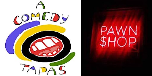 Imagem principal do evento AComedyTapas at The Pawn Shop