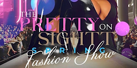 The PrettyOnSightt Spring Fashion Show