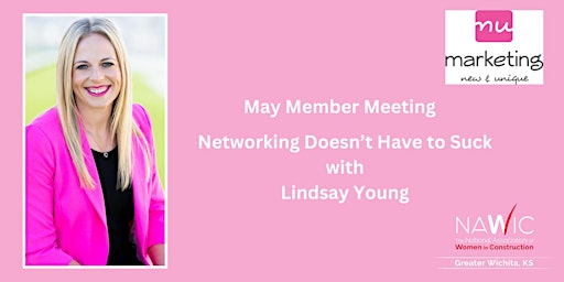 Primaire afbeelding van NAWIC May Member Meeting: Networking doesn't have to suck!