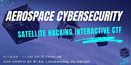 Imagem principal do evento Aerospace Cybersecurity - Satellite Hacking CTF