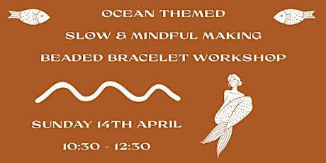 The Token Hunter - Slow & Mindful Making Beaded Bracelet Workshop